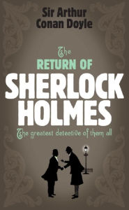Title: Sherlock Holmes: The Return of Sherlock Holmes (Sherlock Complete Set 6), Author: Arthur Conan Doyle