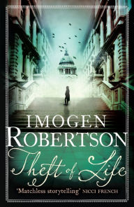 Title: Theft of Life, Author: Imogen Robertson
