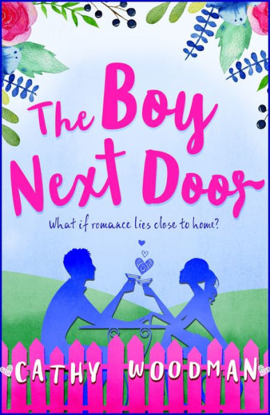 The Boy Next Door: A feel-good novel of romance and laughter