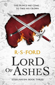 Lord of Ashes (Steelhaven: Book Three)