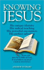 Knowing Jesus: His unique identity; His radical teaching; His powerful encounters; His perfect salvation