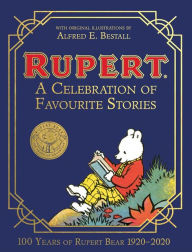 Free download french books pdf Rupert Bear: A Celebration of Favourite Stories (English literature)