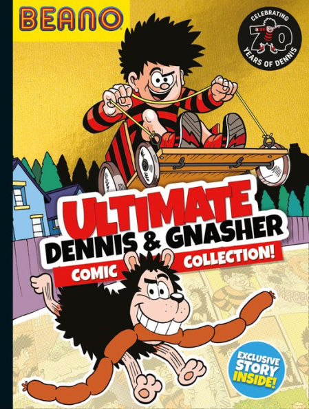 Beano Ultimate Dennis & Gnasher Comic Collection (Beano Collection)