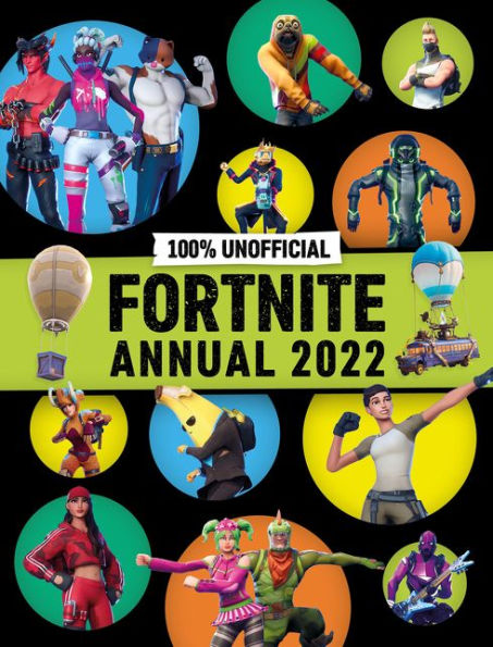 100% Unofficial Fortnite Annual 2022