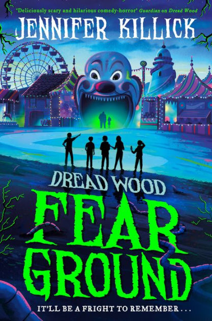 Fear Ground (Dread Wood, Book 2) by Jennifer Killick | eBook | Barnes ...