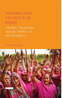 Women and Violence in India: Gender, Oppression and the Politics of Neoliberalism