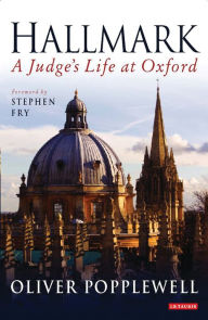 Title: Hallmark: A Judge's Life at Oxford, Author: Oliver Popplewell