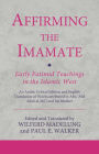 Affirming the Imamate: Early Fatimid Teachings in the Islamic West: An Arabic critical edition and English translation of works attributed to Abu Abd Allah al-Shi'i and his brother Abu'l-'Abbas
