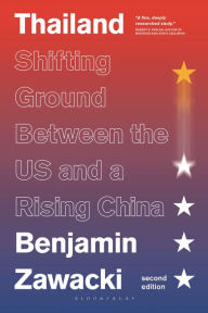 Title: Thailand: Shifting Ground Between the US and a Rising China, Author: Benjamin Zawacki