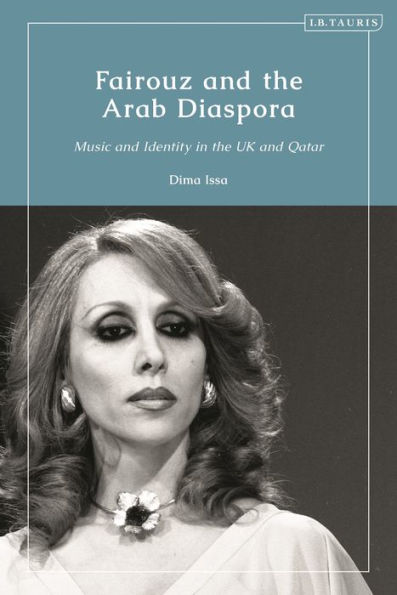 Fairouz and the Arab Diaspora: Music Identity UK Qatar
