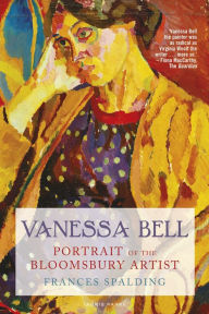 Title: Vanessa Bell: Portrait of the Bloomsbury Artist, Author: Frances Spalding