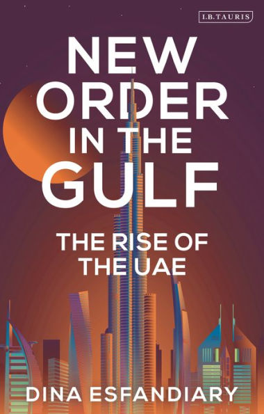 New Order the Gulf: Rise of UAE