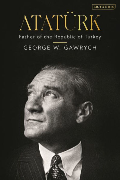 Atatürk: Father of the Republic Turkey