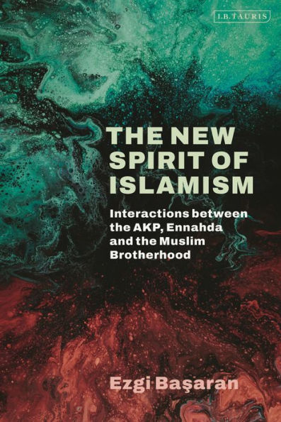 the New Spirit of Islamism: Interactions between AKP, Ennahda and Muslim Brotherhood