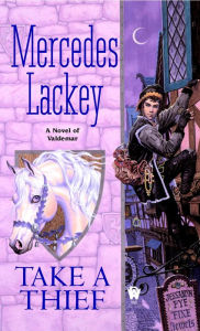 Title: Take a Thief, Author: Mercedes Lackey
