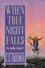 When True Night Falls (Coldfire Series #2)