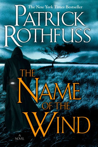 The Name of the Wind (Kingkiller Chronicle Series #1)