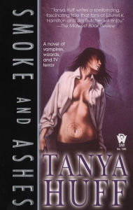 Title: Smoke and Ashes (Tony Foster Series #3), Author: Tanya Huff