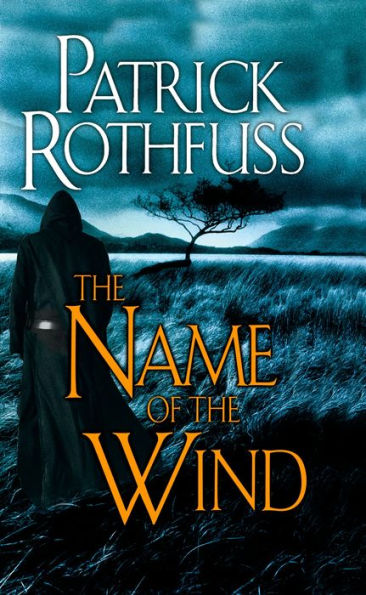 The Name of the Wind (Kingkiller Chronicle Series #1)