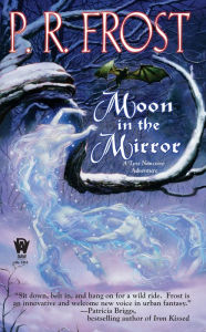 Title: Moon in the Mirror (Tess Noncoire Series #2), Author: P. R. Frost