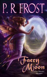 Title: Faery Moon: A Tess Noncoire Adventure, Author: P. R. Frost