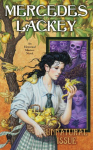 Title: Unnatural Issue (Elemental Masters Series #7), Author: Mercedes Lackey