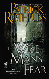 Title: The Wise Man's Fear (Kingkiller Chronicle #2), Author: Patrick Rothfuss