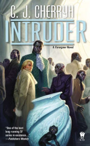 Title: Intruder (Fifth Foreigner Series #1), Author: C. J. Cherryh