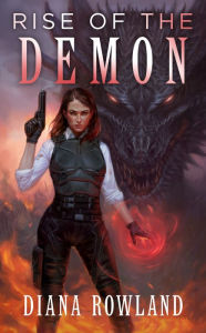 Title: Rise of the Demon, Author: Diana Rowland