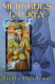 Title: From a High Tower (Elemental Masters Series #11), Author: Mercedes Lackey