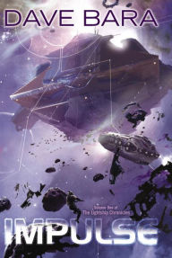 Impulse: Lightship Chronicles, Book One
