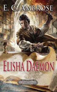 Best seller books 2018 free download Elisha Daemon: Book Five of The Dark Apostle 9780756411343 PDF PDB FB2 by E.C. Ambrose (English Edition)