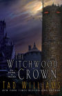 The Witchwood Crown (Last King of Osten Ard Series #1)