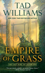 Empire of Grass (Last King of Osten Ard Series #2)