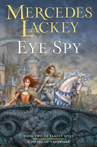 Title: Eye Spy, Author: Mercedes Lackey