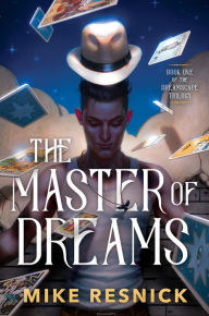 Title: The Master of Dreams (Dreamscape Trilogy #1), Author: Mike Resnick