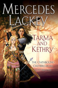 Title: Tarma and Kethry, Author: Mercedes Lackey