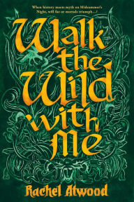 Title: Walk the Wild With Me, Author: Rachel Atwood