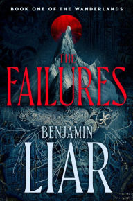 Downloading audio books The Failures 9780756415273 by Benjamin Liar