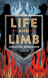 Title: Life and Limb, Author: Jennifer Roberson