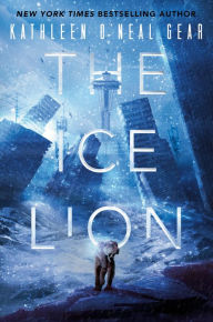 Title: The Ice Lion, Author: Kathleen O'Neal Gear