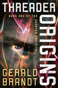 Title: Threader Origins, Author: Gerald Brandt