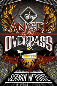 Title: Angel of the Overpass, Author: Seanan McGuire