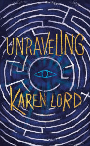 Top download audio book Unraveling (English literature) RTF MOBI ePub by Karen Lord