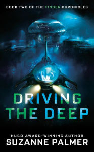 Book downloader for android Driving the Deep by Suzanne Palmer