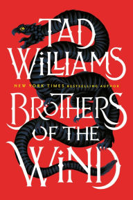 Title: Brothers of the Wind, Author: Tad Williams