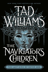 Ebook ita free download The Navigator's Children RTF CHM 9780756418557 by Tad Williams (English literature)