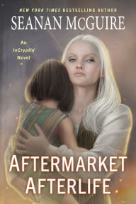 Download books ipod touch free Aftermarket Afterlife FB2 MOBI by Seanan McGuire 9780756418618 (English literature)