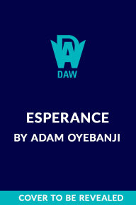 Title: Esperance, Author: Adam Oyebanji