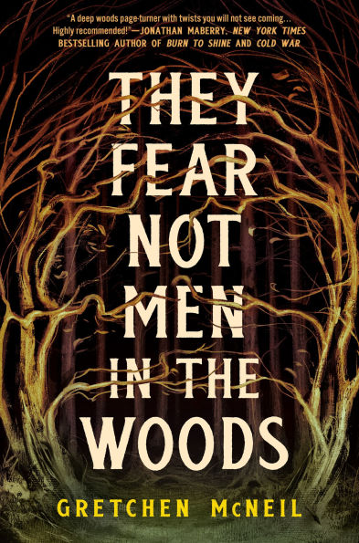 They Fear Not Men the Woods